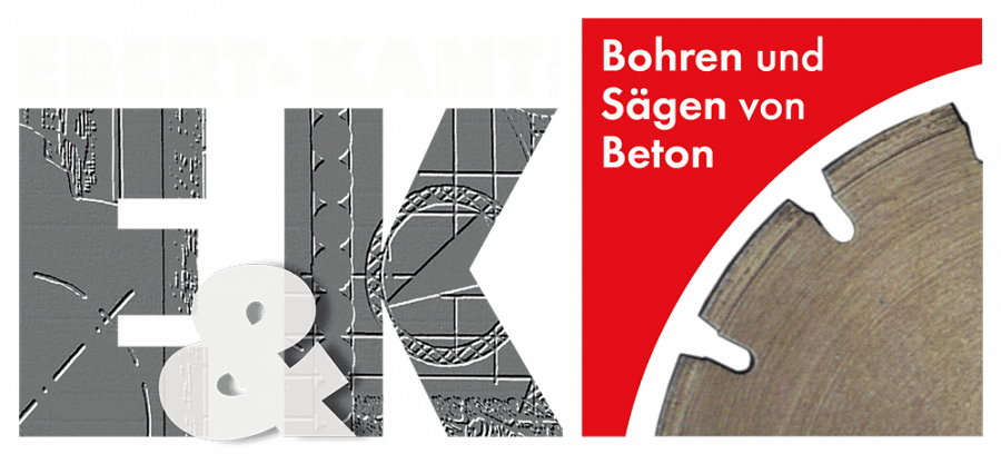 Ebert & Kant bohren und sägen von Beton